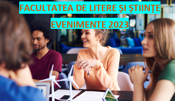 Evenimente Facultatea de Litere și Științe 2023
