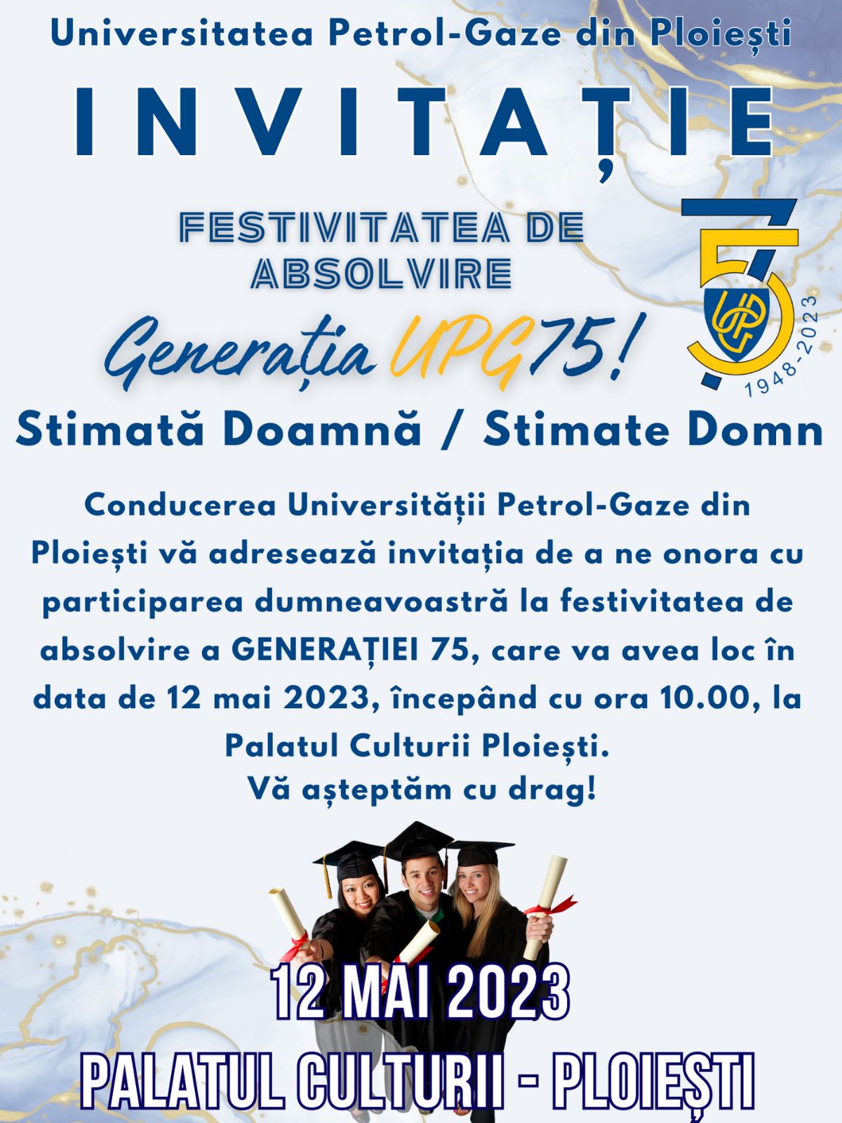 Festivitatea de absolvire - Generația UPG 75!